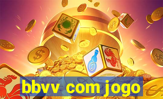 bbvv com jogo